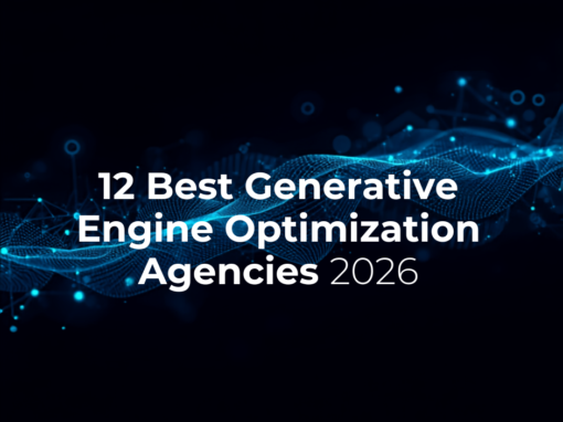 12 Best Generative Engine Optimization Agencies 2026 12 Best Generative Engine Optimization Agencies 2026