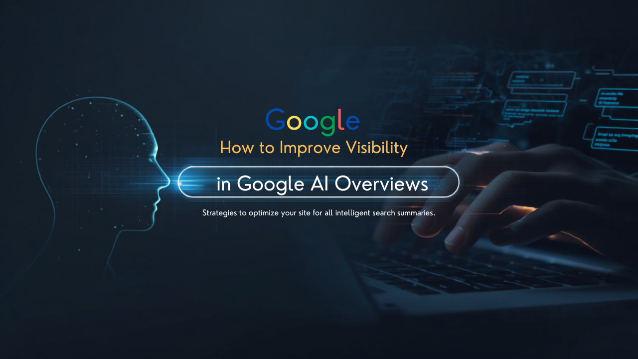 Untitled design (8) A digital graphic titled "How to Improve Visibility in Google AI Overviews" featuring a glowing wireframe head, hands typing on a laptop, and floating network graphics on a dark blue background.