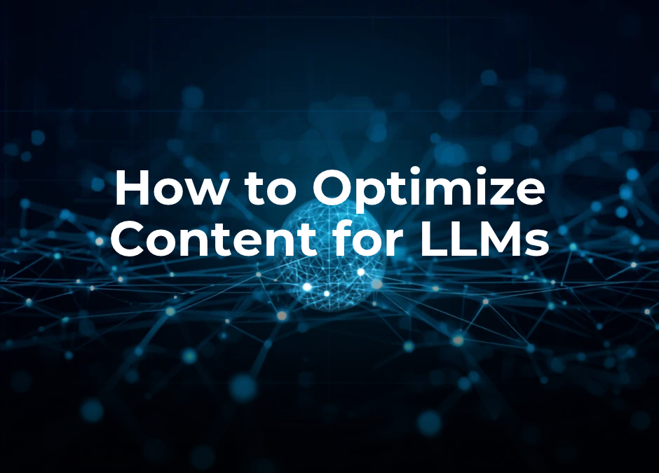 How to Optimize Content for LLMs: Checklist and Examples