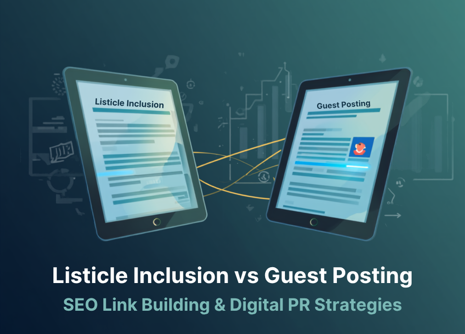 Listicle Inclusion vs Guest Posting for SEO and AI Visibility