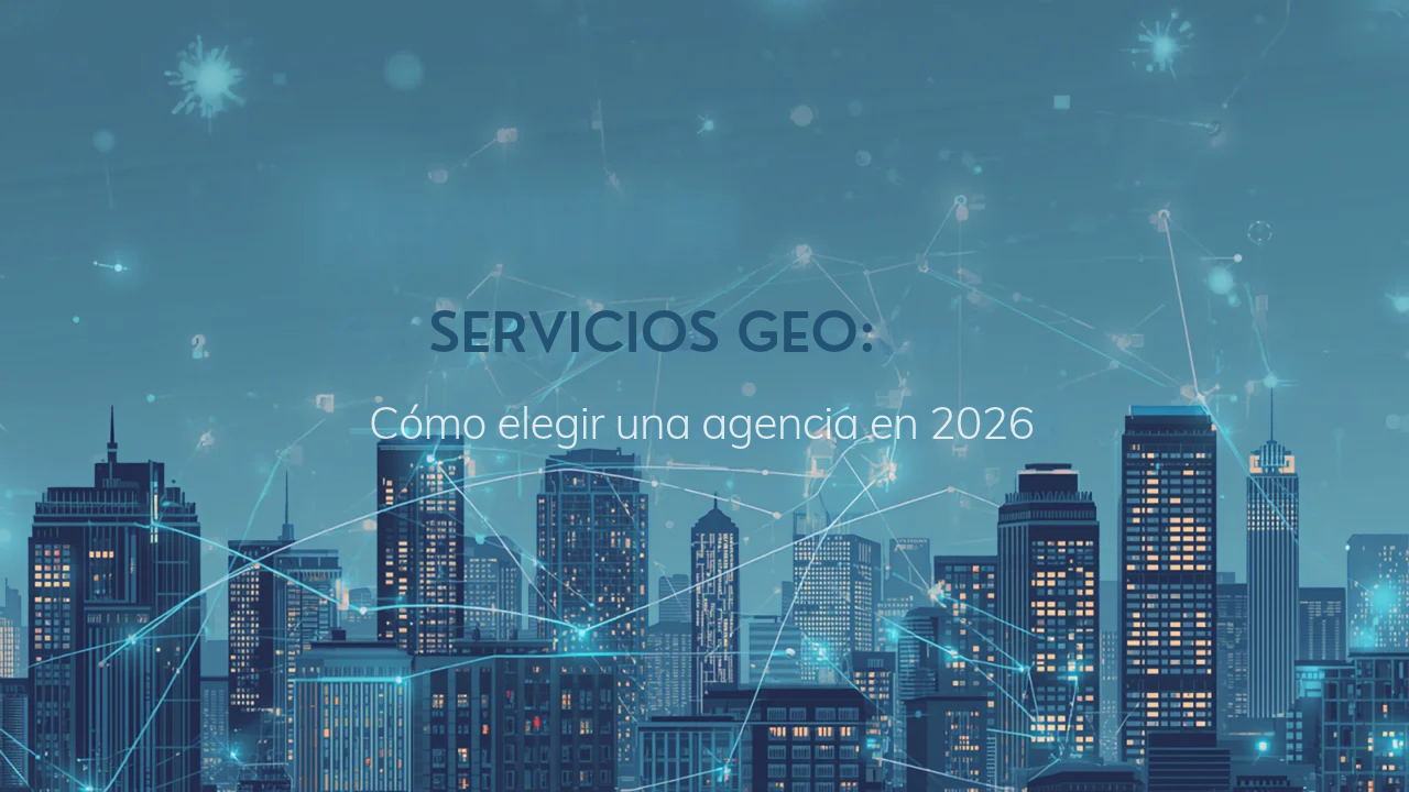 Dynamic Dusk Cityscape with Network Lines Gráfico con el texto "SERVICIOS GEO: Cómo elegir una agencia en 2026" sobrepuesto a un paisaje urbano moderno cubierto por una red digital luminosa.